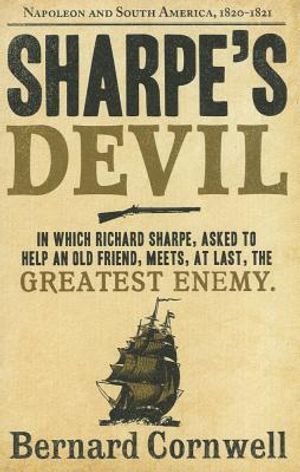 Sharpe's Devil: Richard Sharpe and the Emperor, 1820-21 image number 0