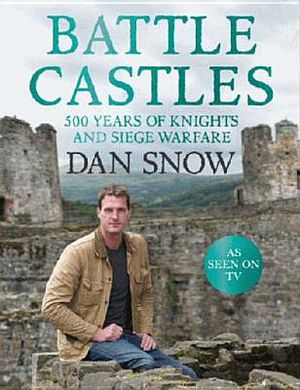 Battle Castles: 500 Years of Knights and Siege Warfare image number 0