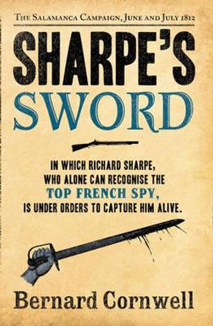 Sharpe's Sword: Richard Sharpe and the Salamanca Campaign, June and July 1812 image number 0