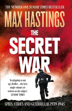 The Secret War : Spies, Codes and Guerrillas 1939-45 image number 0