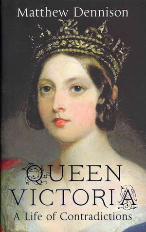 Queen Victoria : A Life of Contradictions image number 0
