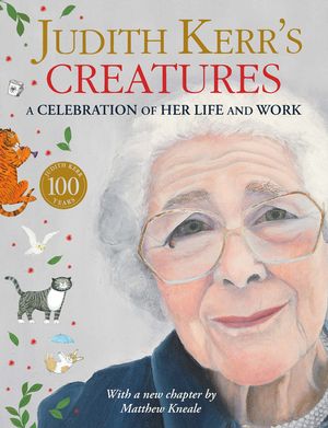 Judith Kerr's Creatures: A Celebration of the Life and Work of Judith Kerr image number 0