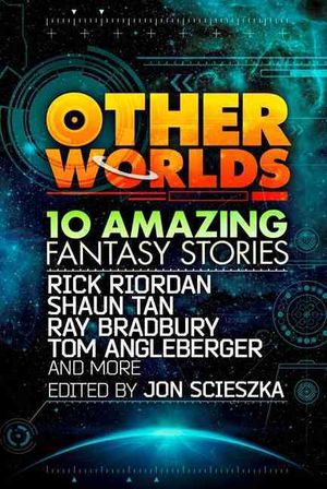 Other Worlds 10 Amazing Fantasy Stories image number 0