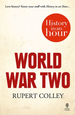 World War Two: History in an Hour image number 0
