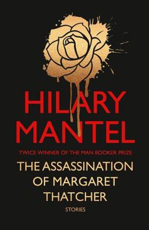 The Assassination of Margaret Thatcher: And Other Stories image number 0