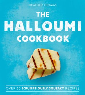 The Halloumi Cookbook image number 0