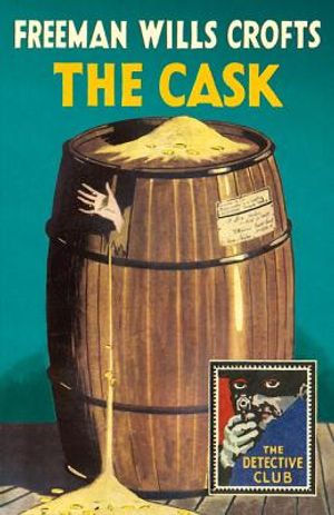 The Cask (Detective Club Crime Classics) image number 0