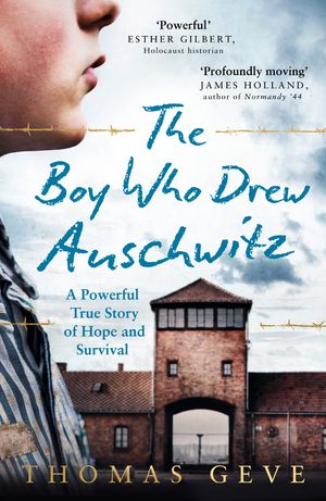 The Boy Who Drew Auschwitz: A Powerful True Story of Hope and Survival image number 0
