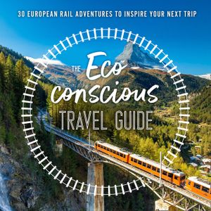 The Eco-Conscious Travel Guide: 30 European Rail Adventures to Inspire Your Next Trip image number 0