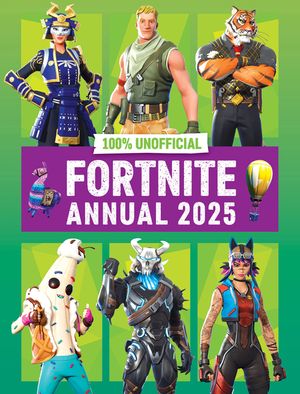 100% Unofficial Fortnite Annual 2025 image number 0