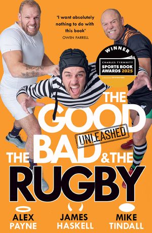 The Good, the Bad & the Rugby - Unleashed image number 0
