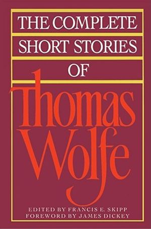 The Complete Short Stories of Thomas Wolfe image number 0