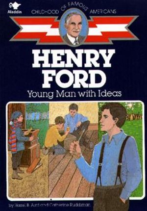 Henry Ford: Young Man with Ideas image number 0