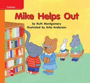 Reading Wonders Leveled Reader Mike Helps Out: Approaching Unit 9 Week 2 Grade K image number 0