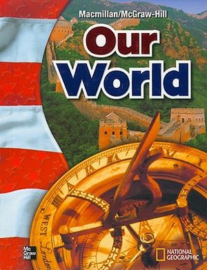 Macmillan/McGraw-Hill Social Studies, Grade 6, Pupil Edition image number 0