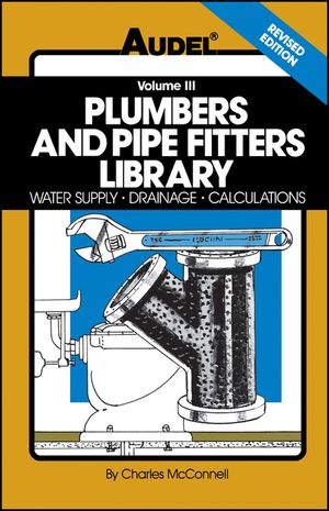 Plumbers and Pipe Fitters Library, Volume 3: Water Supply, Drainage, Calculations image number 0