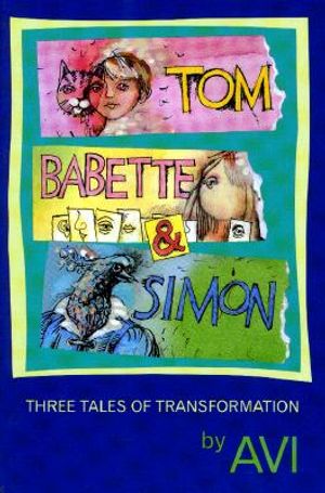 Tom, Babette & Simon: Three Tales of Transformation image number 0