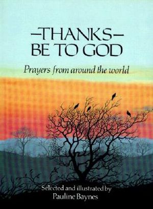 Thanks Be to God: Prayers from Around the World image number 0