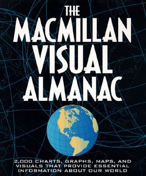 The MacMillan Visual Almanac: More Than 2,000 Charts, Graphs, Maps, and Visuals That Provide Essential Information in the Blink of an Eye image number 0