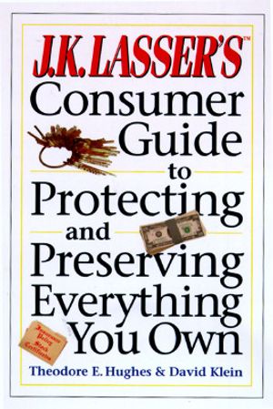 J. K. Lasser's Consumer Guide to Protecting and Preserving What You Own image number 0