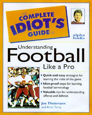 The Complete Idiot's Guide to Understanding Football Like Apro image number 0