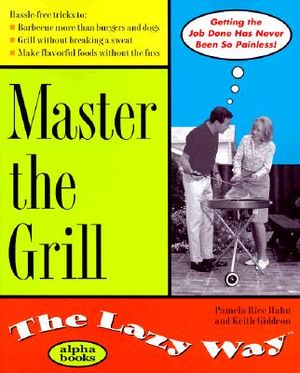 Master the Grill the Lazy Way image number 0