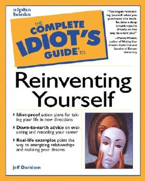 The Complete Idiot's Guide to Reinventing Yourself image number 0
