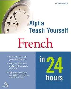 Alpha Teach Yourself French in 24 Hours image number 0