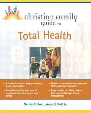 Christian Family Guide to Total Health image number 0