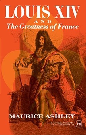Louis XIV and the Greatness of France image number 0