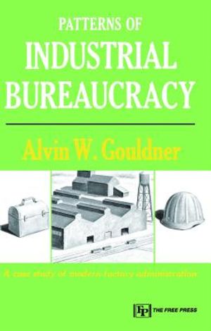 Patterns of Industrial Bureaucracy image number 0