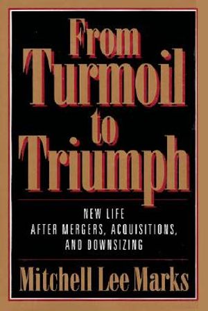 From Turmoil to Triumph: New Life After Corporate Mergers, Acquisitions, and Downsizing image number 0