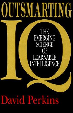 Outsmarting IQ: The Emerging Science of Learnable Intelligence image number 0