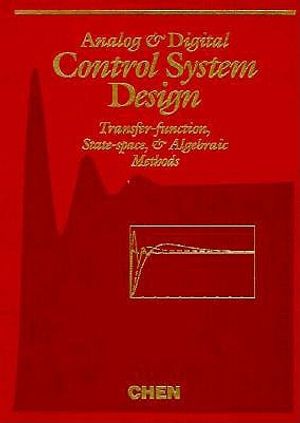 Analog and Digital Control System Design: Transfer-Function, State-Space, and Algebraic Methods image number 0