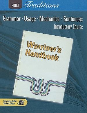 Holt Traditions Warriner's Handbook: Student Edition Grade 6 Introductory Course 2008 image number 0
