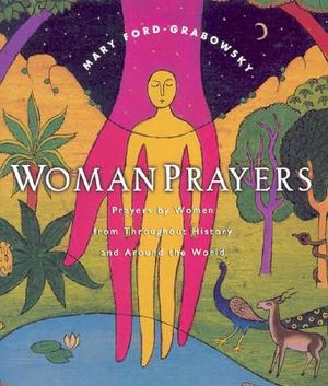 WomanPrayers: Prayers by Women Throughout History and Around the World image number 0