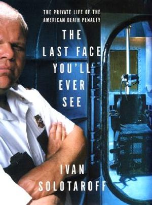 The Last Face You'll Ever See: The Private Life of the American Death Penalty image number 0