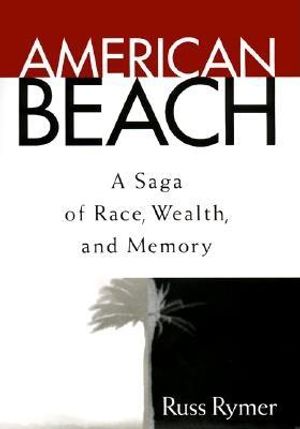American Beach: A Saga of Race, Wealth, and Memory image number 0