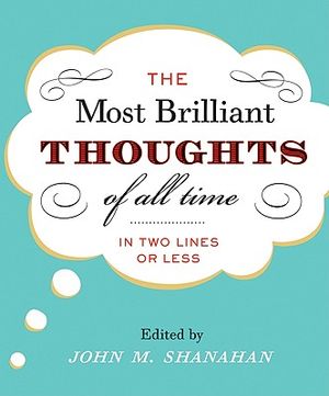 The Most Brilliant Thoughts of All Time (in Two Lines or Less) image number 0