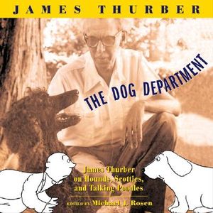 The Dog Department: James Thurber on Hounds, Scotties, and Talking Poodles image number 0