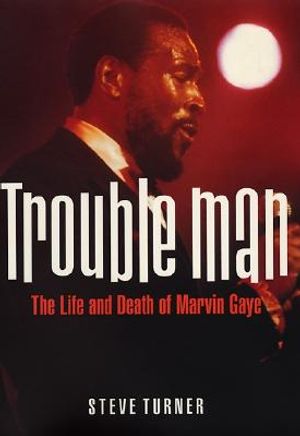 Trouble Man: The Life and Death of Marvin Gaye image number 0