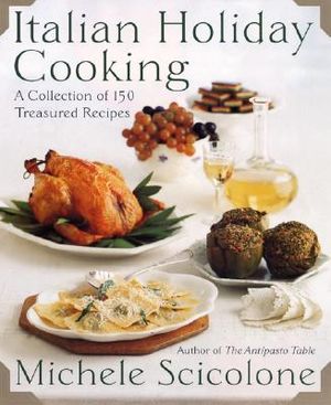 Italian Holiday Cooking: A Collection of 150 Treasured Recipes image number 0