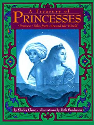 A Treasury of Princesses: Princess Tales from Around the World image number 0