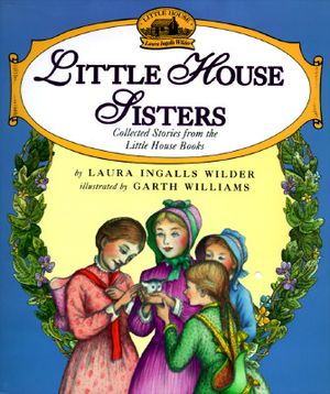 Little House Sisters: Collected Stories from the Little House image number 0