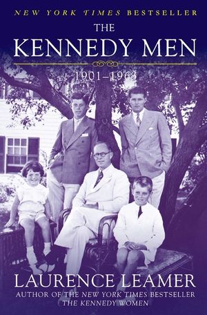 The Kennedy Men: 1901-1963 image number 0