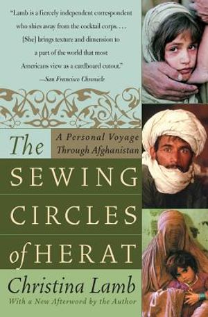 The Sewing Circles of Herat: A Personal Voyage Through Afghanistan image number 0