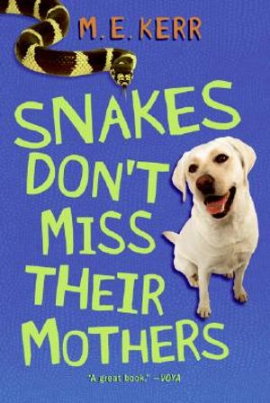 Snakes Don't Miss Their Mothers image number 0