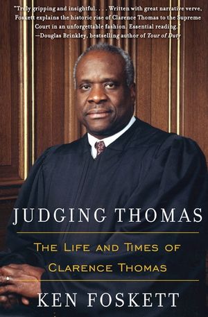 Judging Thomas: The Life and Times of Clarence Thomas image number 0