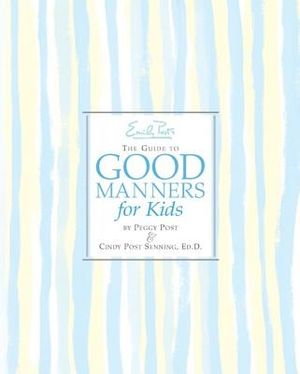 Emily Post's the Guide to Good Manners for Kids image number 0