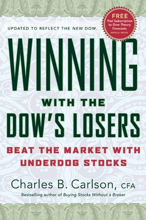 Winning with the Dow's Losers: Beat the Market with Underdog Stocks image number 0